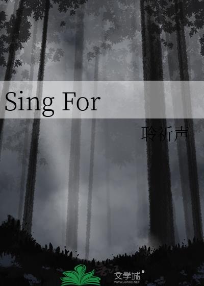 Sing For